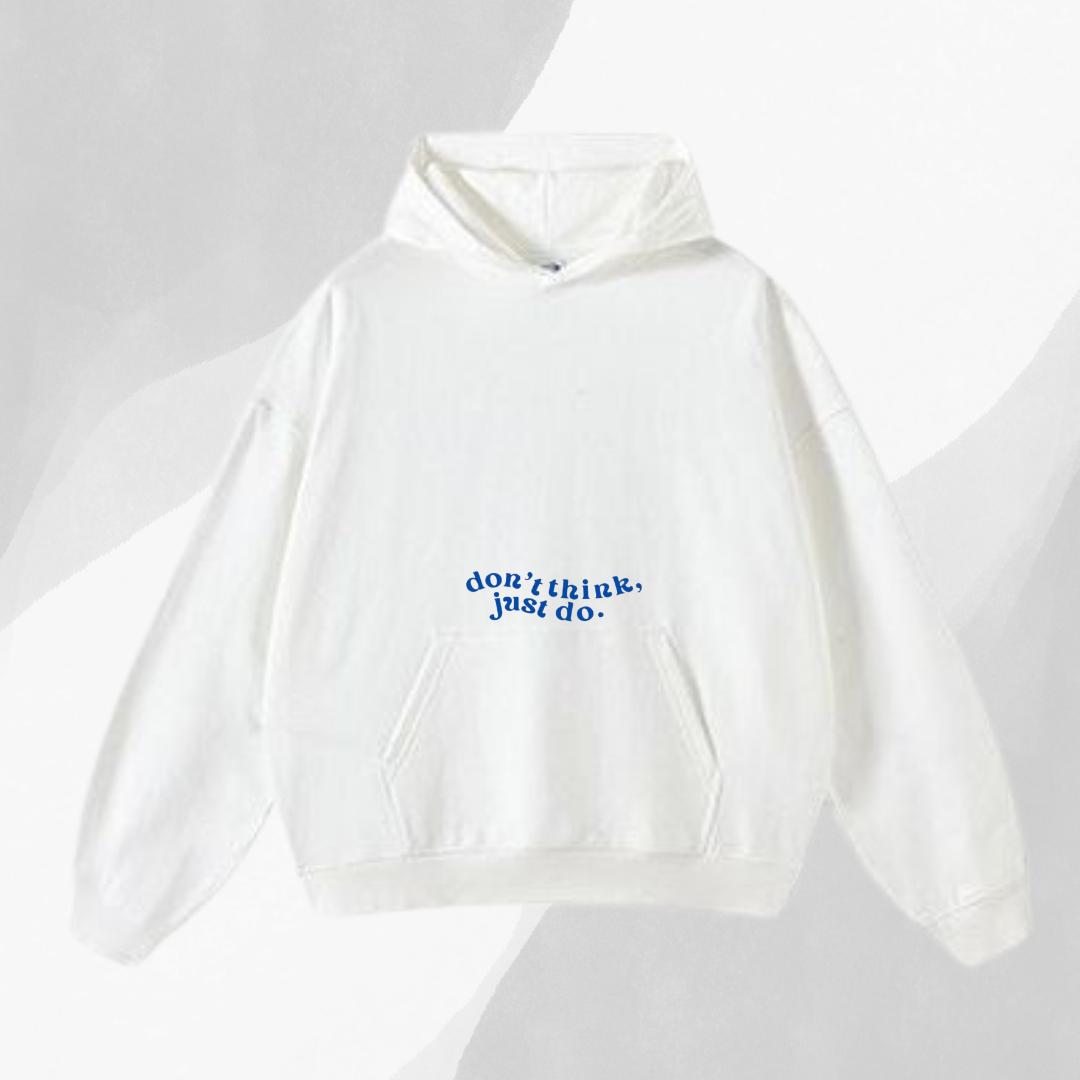 Do What You Do Hoodie